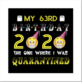 my 63rd Birthday 2020 The One Where I Was Quarantined Funny Toilet Paper Posters and Art